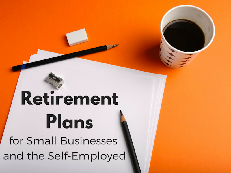 retirement savings plans for small businesses retirement savings plans for small businesses